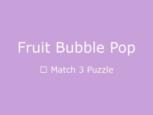 Fruit Bubble Pop